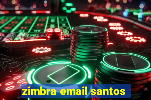 zimbra email santos